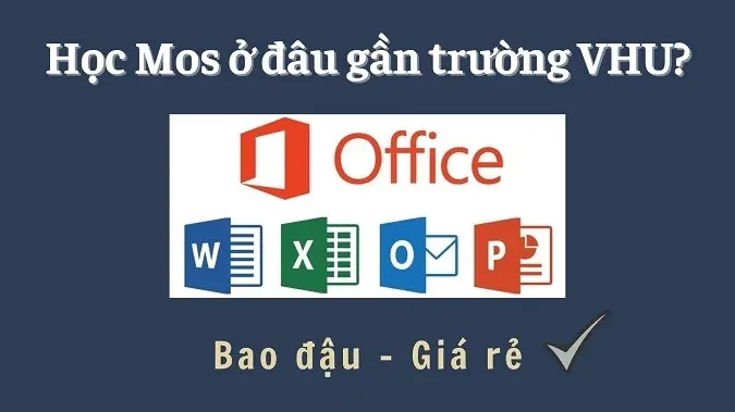 Nơi luyện thi MOS gần trường Văn Hiến - VHU