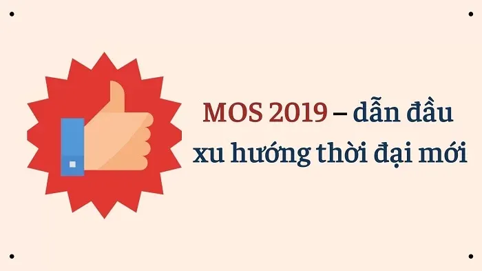 MOS 2019 – Cam kết 100% thi đạt chứng chỉ MOS