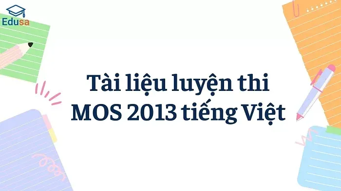 Tài liệu luyện thi MOS 2013 tiếng Việt