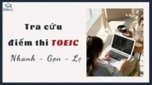 Tra cứu chứng chỉ TOEIC