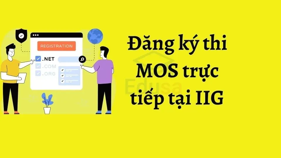 Đăng ký thi MOS trực tiếp tại IIG – nhanh chóng – tiện lợi