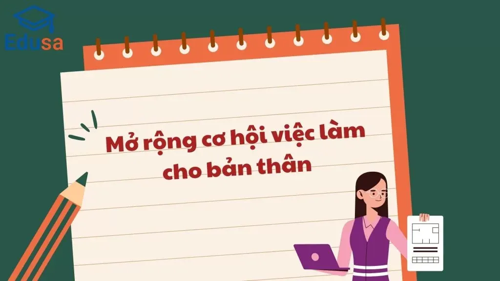  Mở rộng cơ hội việc làm cho bản thân 