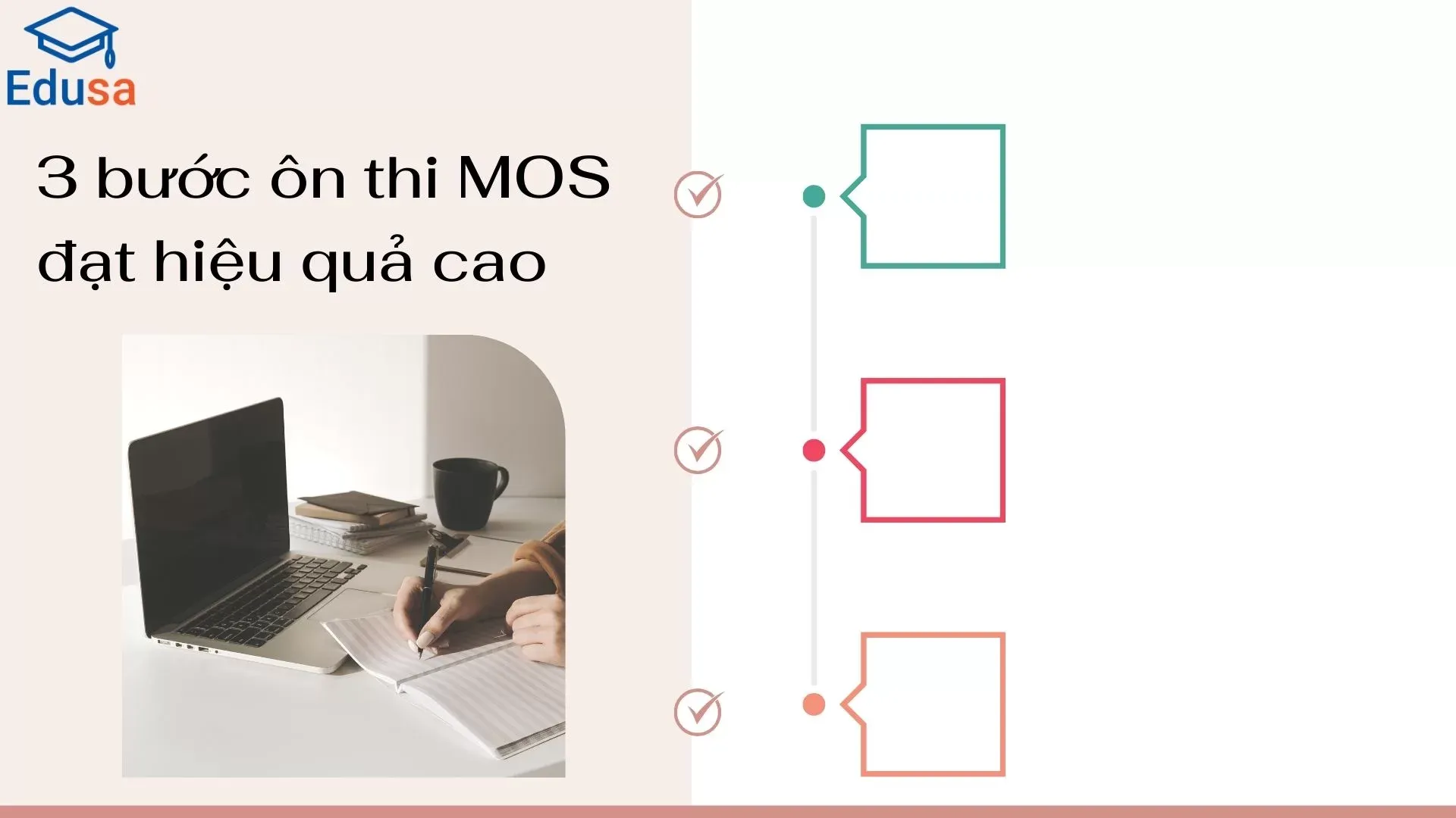 3 bước ôn thi MOS hiệu quả - Edusa: Người viết sổ tay, laptop, sách, tách cà phê trên bàn.