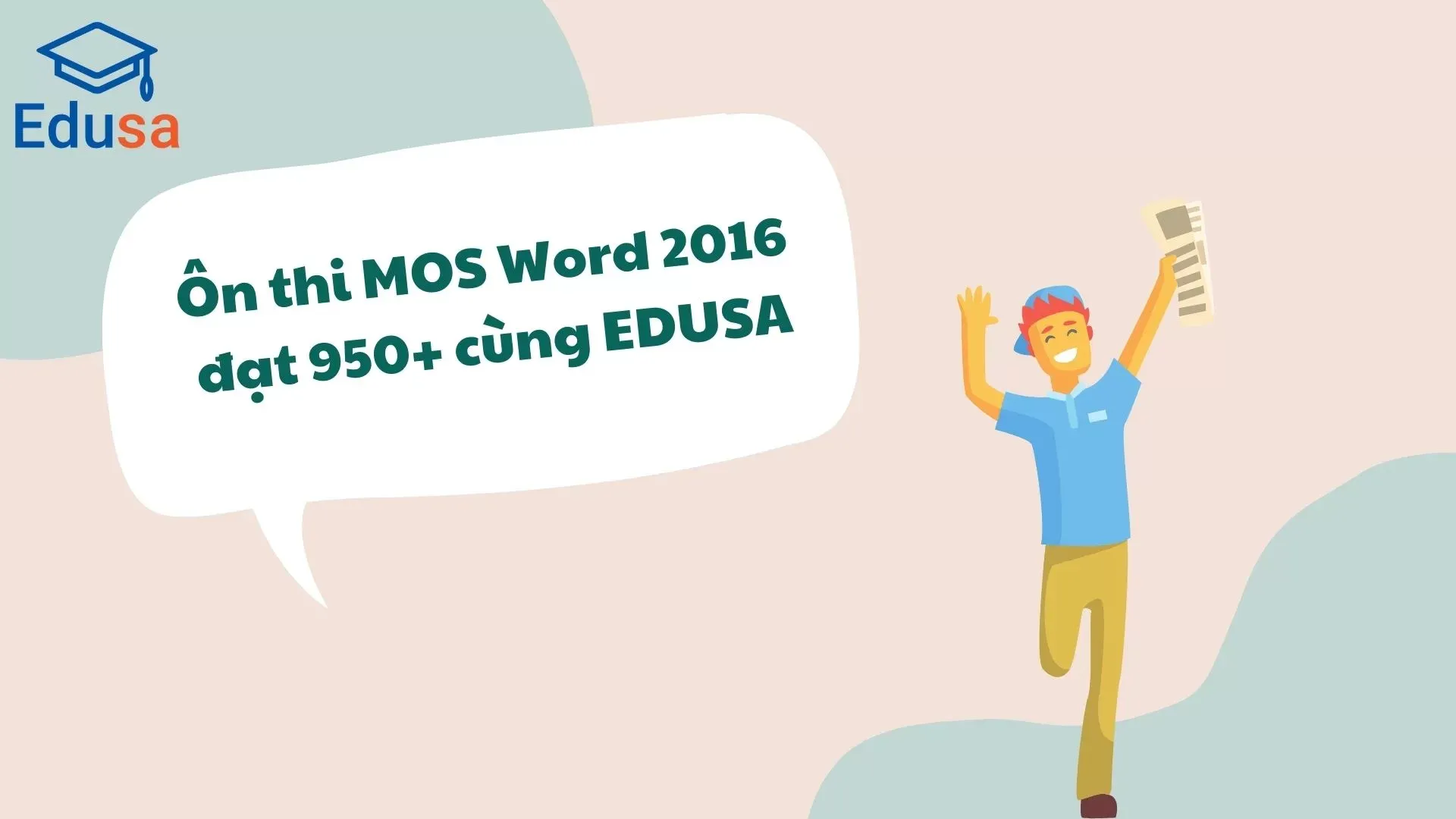 Ôn thi MOS Word 2016 đạt 950+ cùng Edusa, hình ảnh nhân vật hoạt hình vui vẻ với một tờ chứng chỉ