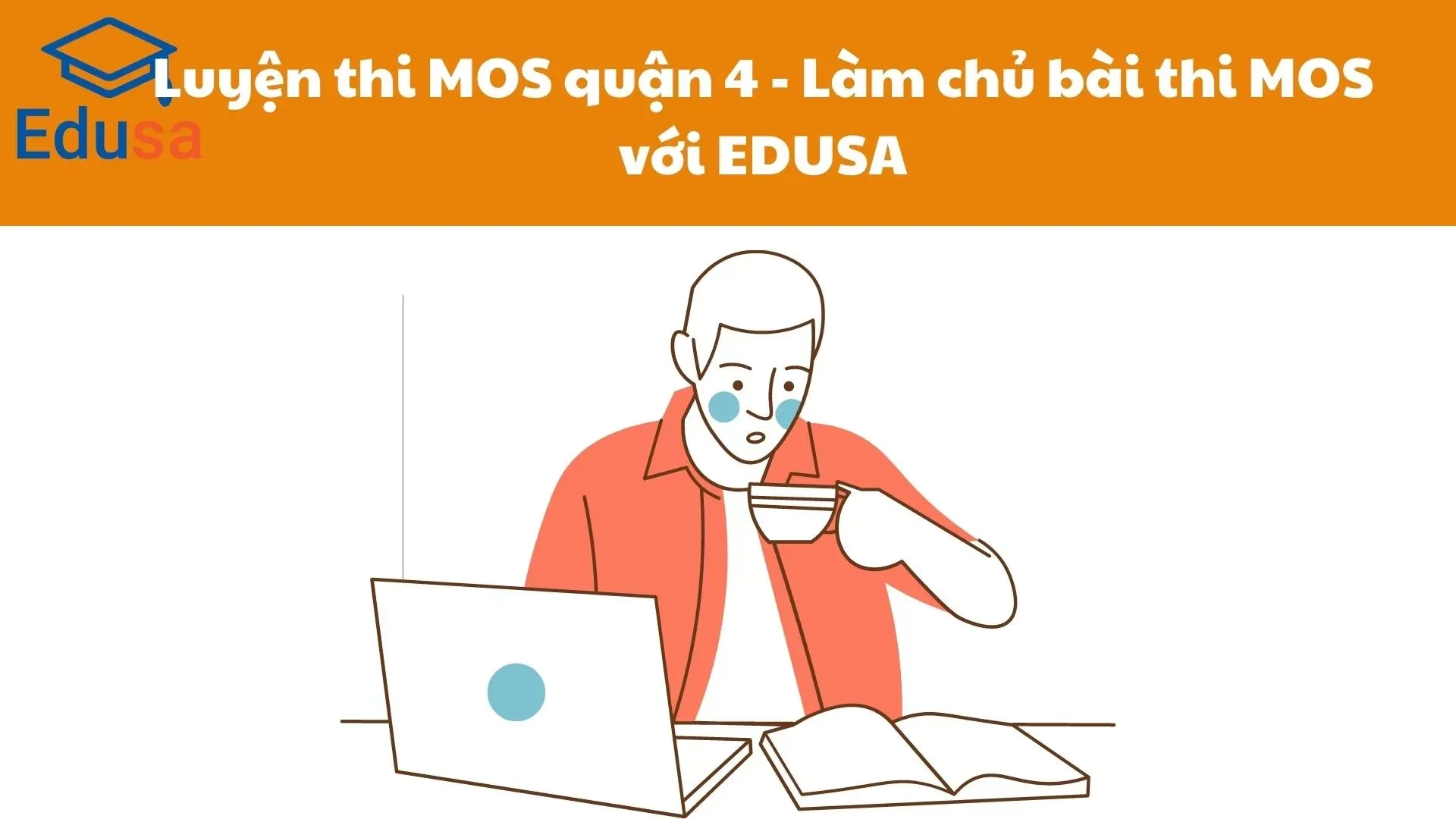 Luyện thi MOS quận 4 cùng Edusa - Học viên uống cà phê trong khi học với máy tính xách tay và sách.