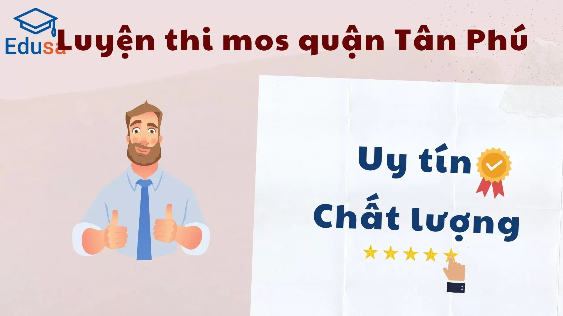Edusa luyện thi MOS quận Tân Phú, đào tạo uy tín chất lượng 5 sao với hình ảnh giáo viên thân thiện.