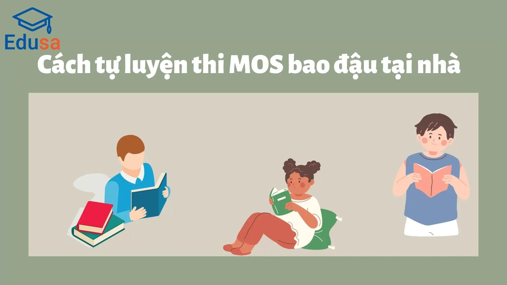 Hướng dẫn tự luyện thi MOS tại nhà Edusa