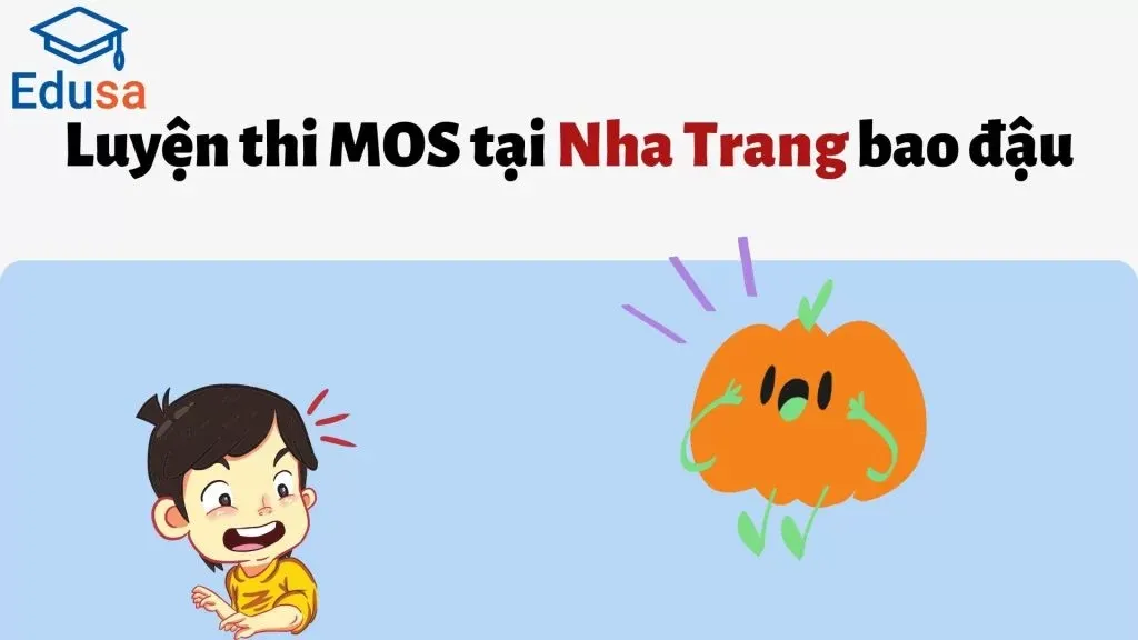 Luyện thi MOS tại Nha Trang cùng Edusa với hình ảnh vui nhộn của học sinh và trái cam