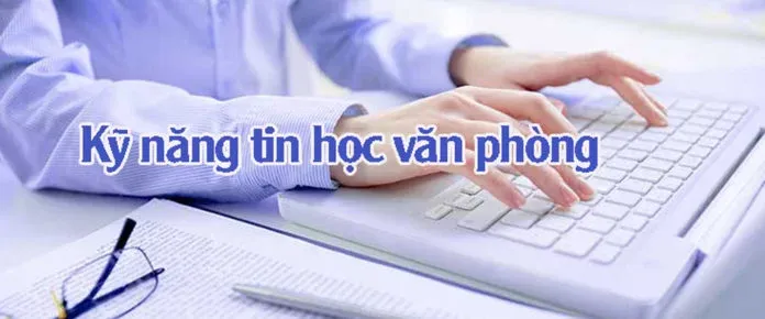 Kỹ năng tin học văn phòng - Edusa