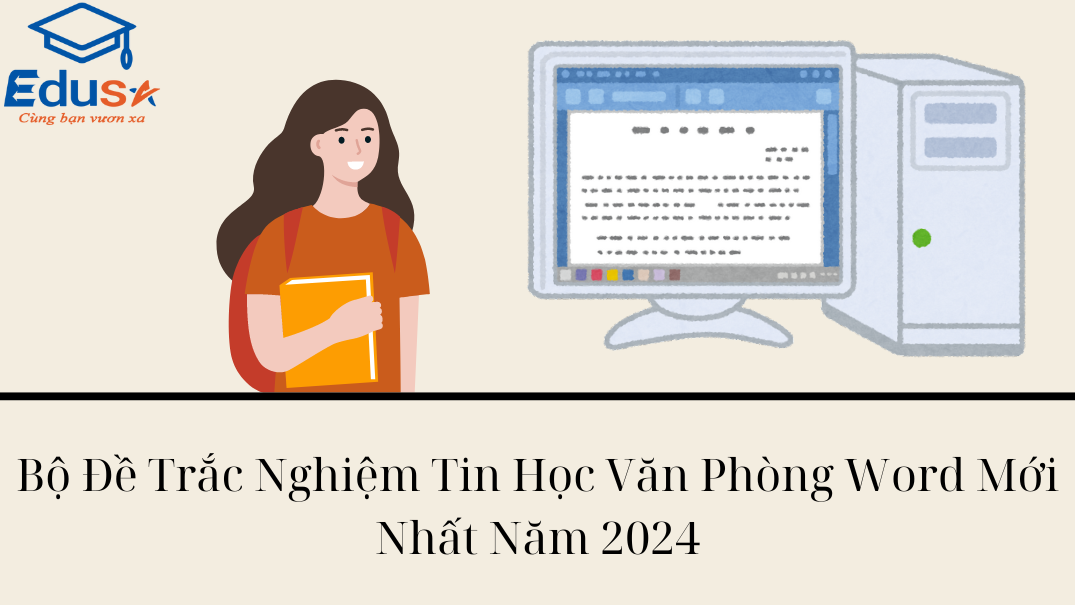 Bộ Đề Trắc Nghiệm Tin Học Văn Phòng Word Mới Nhất Năm 2024