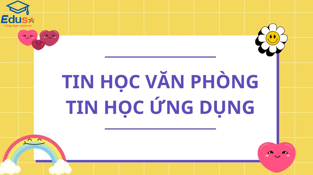 Tin học văn phòng và tin học ứng dụng khác nhau gì?