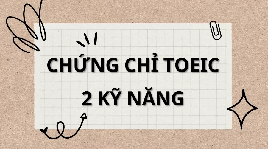 TOEIC 2 kỹ năng
