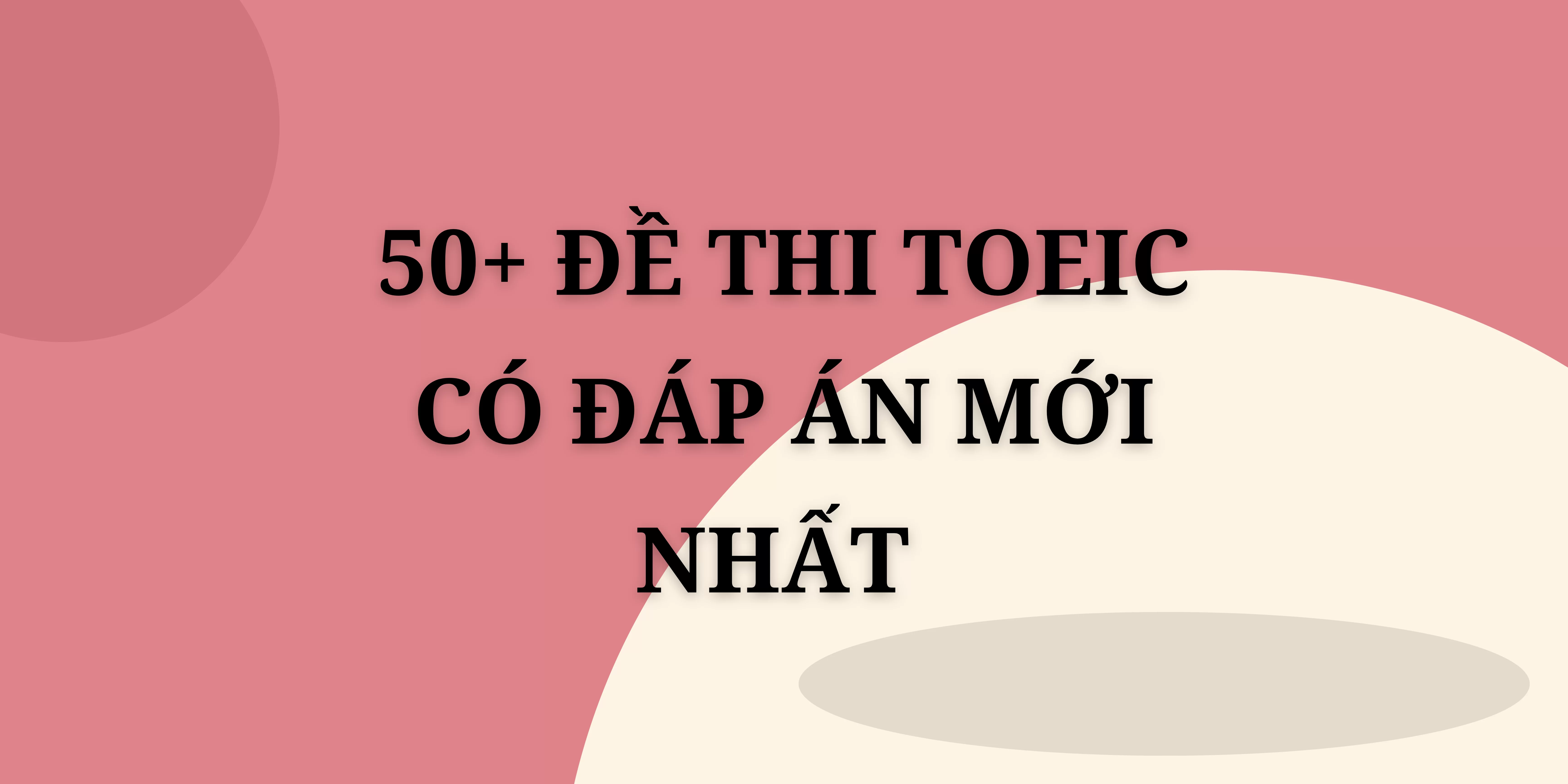 đề thi TOEIC có đáp án