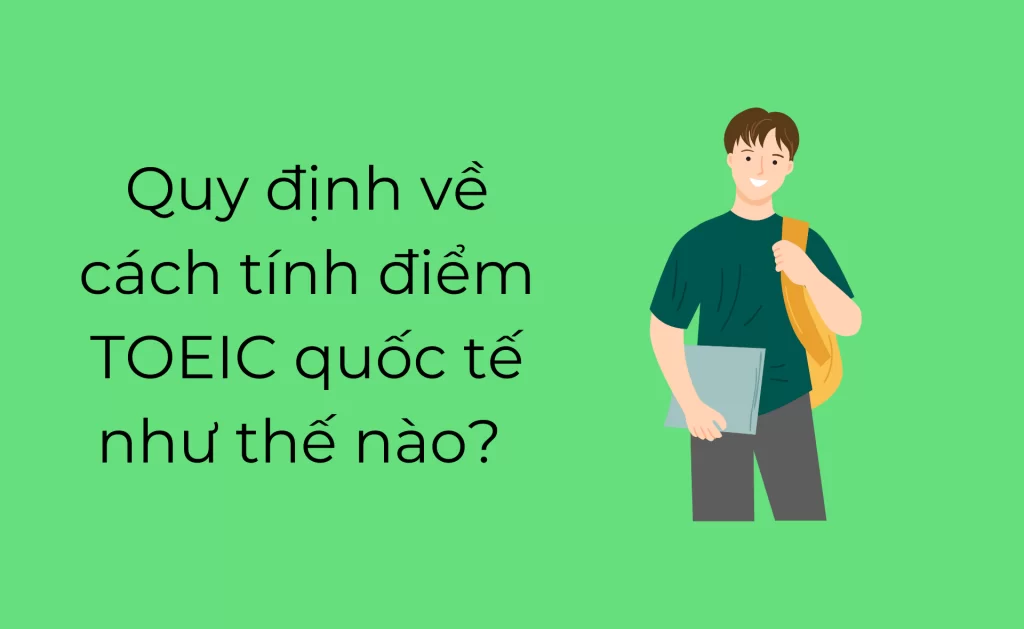 Cách tính điểm TOEIC quốc tế