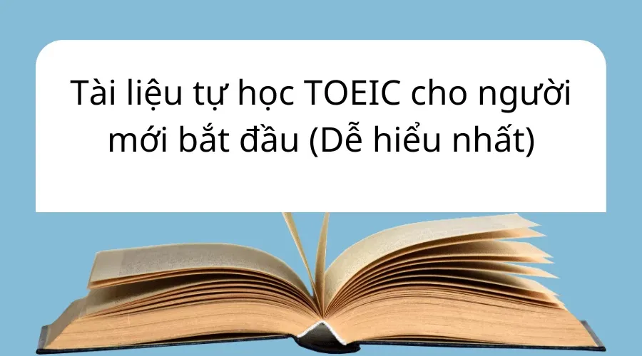 Tài liệu tự học TOEIC cho người mới bắt đầu