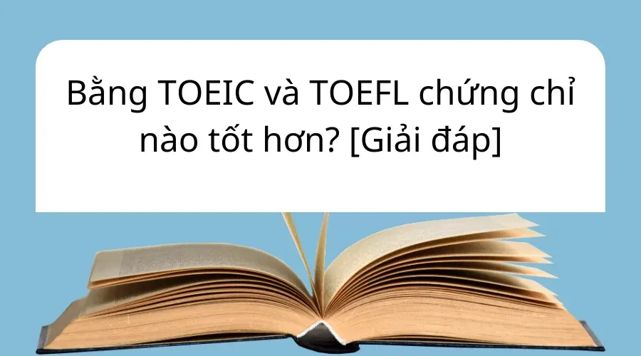 Bằng TOEIC và TOEFL
