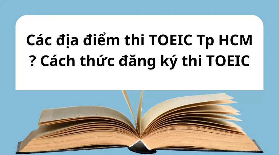 địa điểm thi TOEIC TP HCM