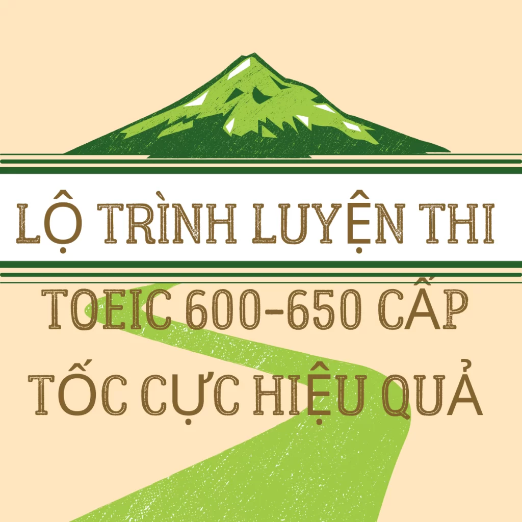 Luyện Thi Toeic 600 Cấp tốc