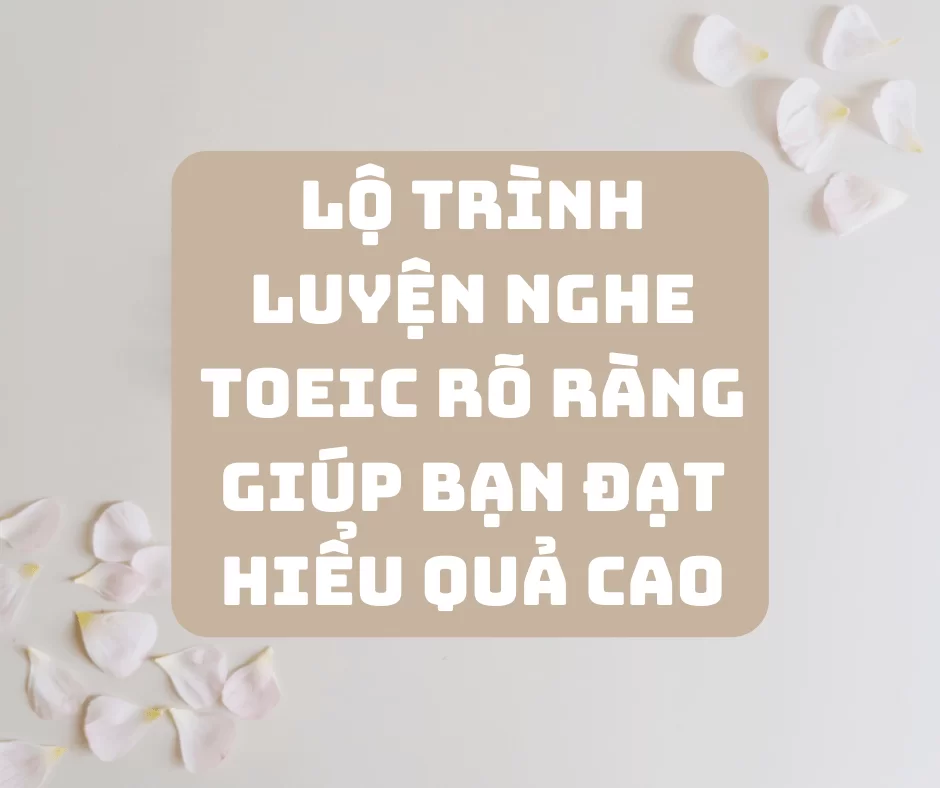 Lộ trình luyện nghe Toeic