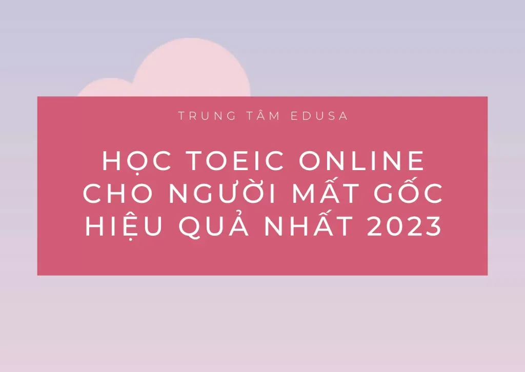 Học TOEIC online cho người mất gốc
