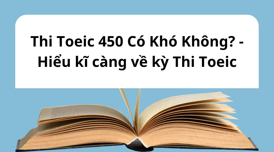 Toeic 450 có khó không