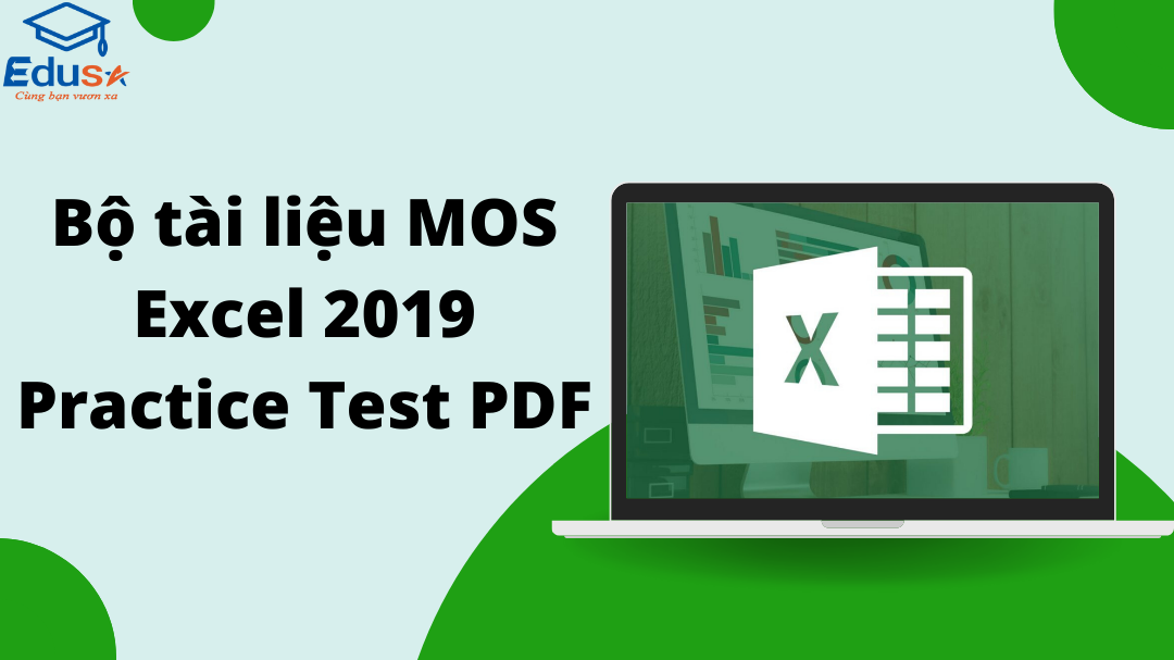 Bộ tài liệu MOS Excel 2019 Practice Test PDF