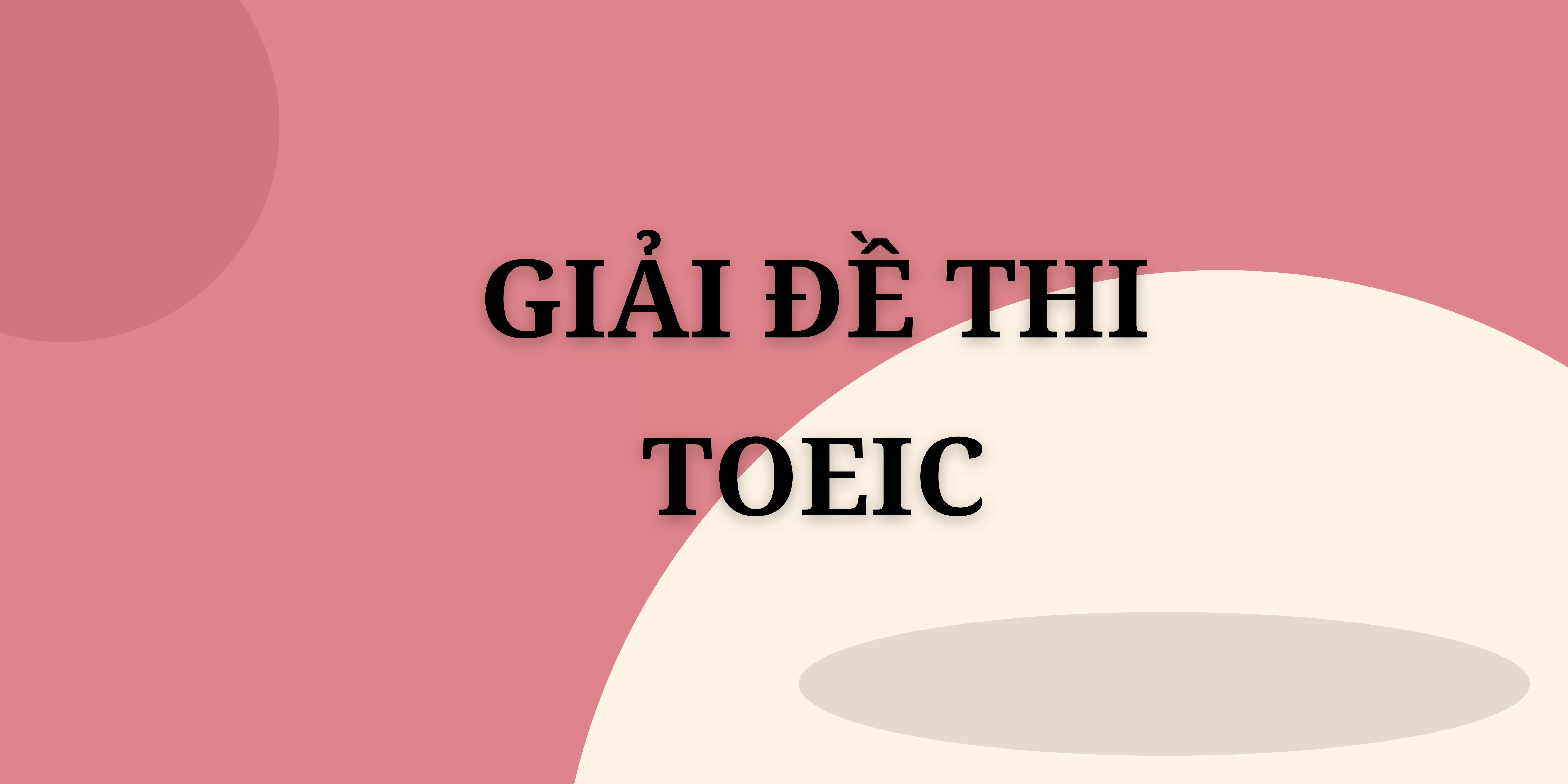 giải đề thi toeic