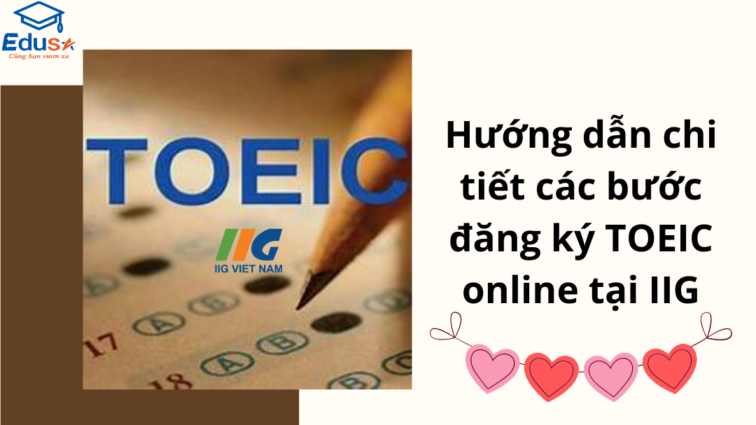 Hướng dẫn đăng ký thi TOEIC Online tại IIG