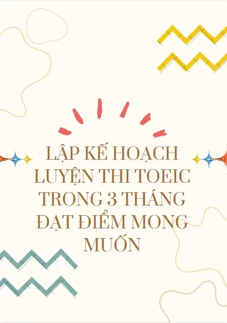 Kế hoạch luyện thi TOEIC trong 3 tháng