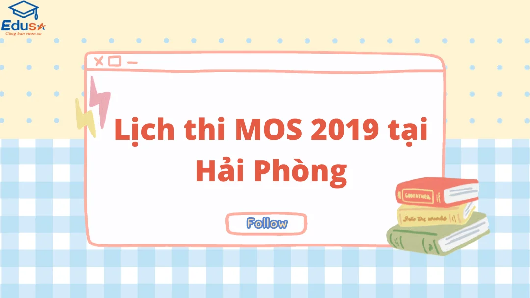 Lịch thi MOS 2019 tại Hải Phòng