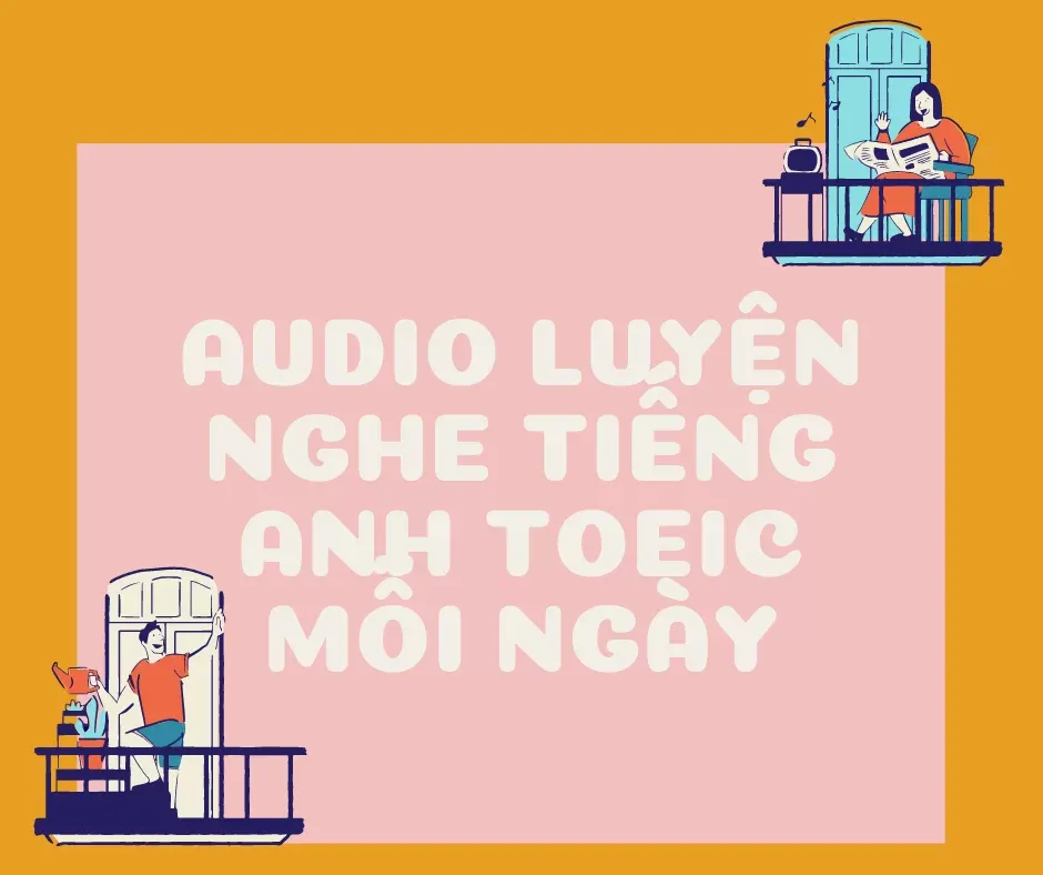 Audio luyện nghe tiếng Anh Toeic