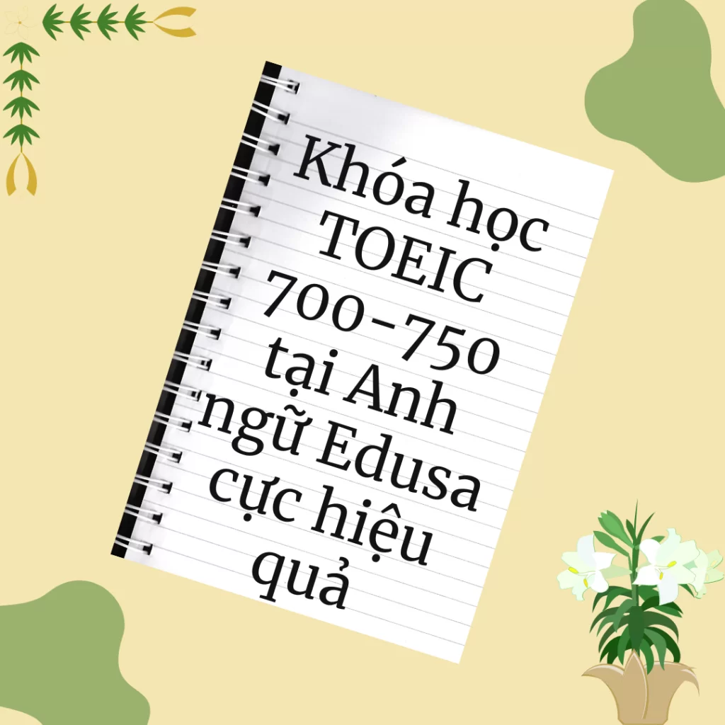 Khóa học TOEIC 750