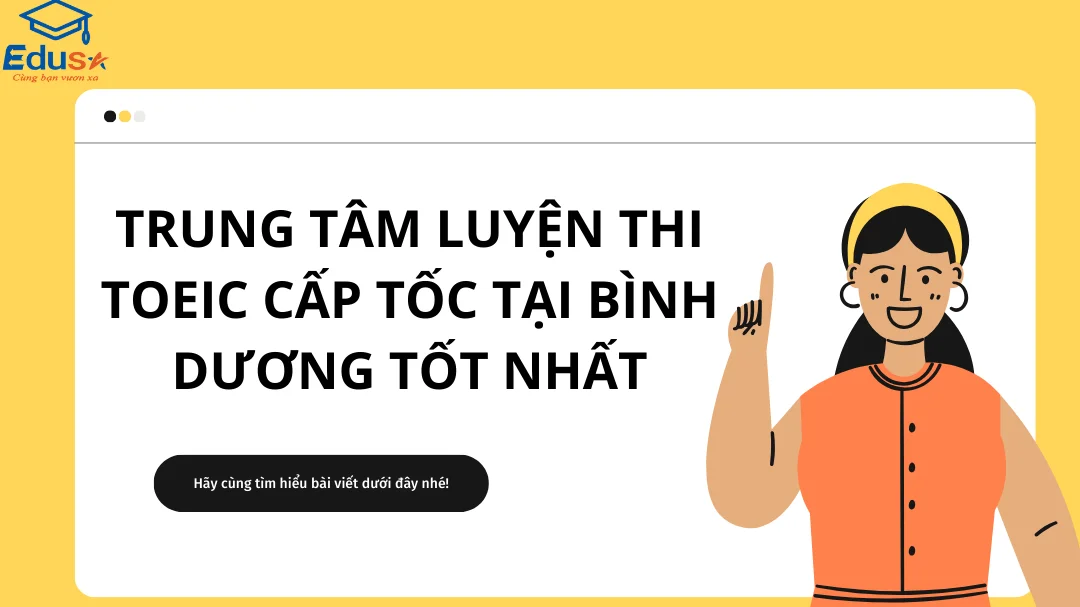 Trung tâm luyện thi TOEIC cấp tốc tại Bình Dương tốt nhất