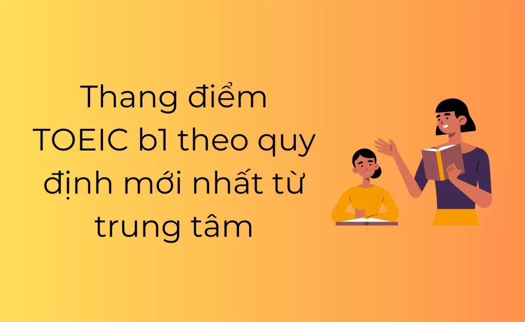 Thang điểm TOEIC B1