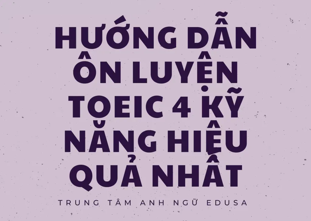 Ôn luyện TOEIC 4 kỹ năng