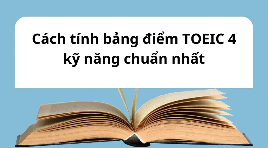 Bảng điểm TOEIC 4 kỹ năng