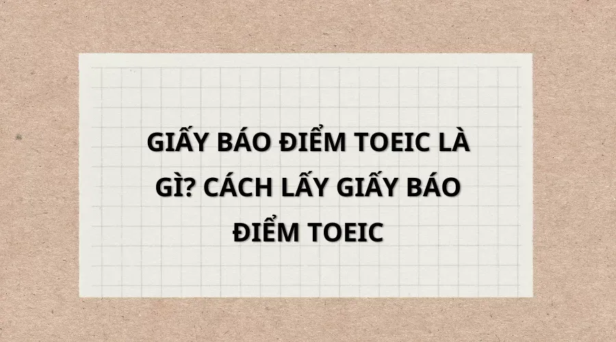 Giấy báo điểm TOEIC