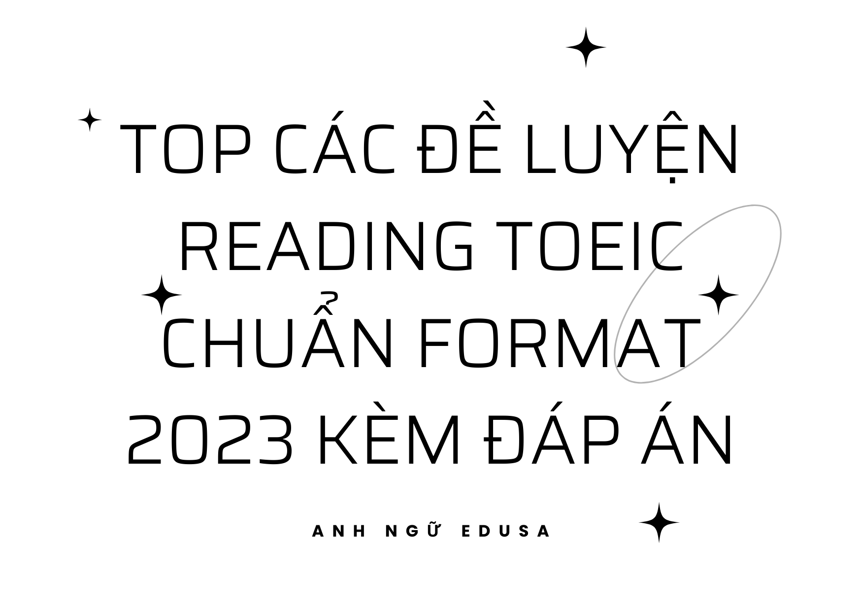 Top các đề luyện reading toeic chuẩn format 2023 kèm đáp án