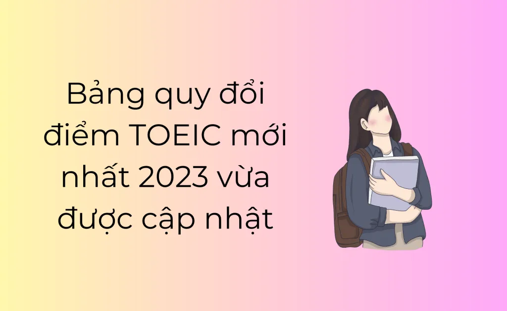 Bảng quy đổi điểm TOEIC