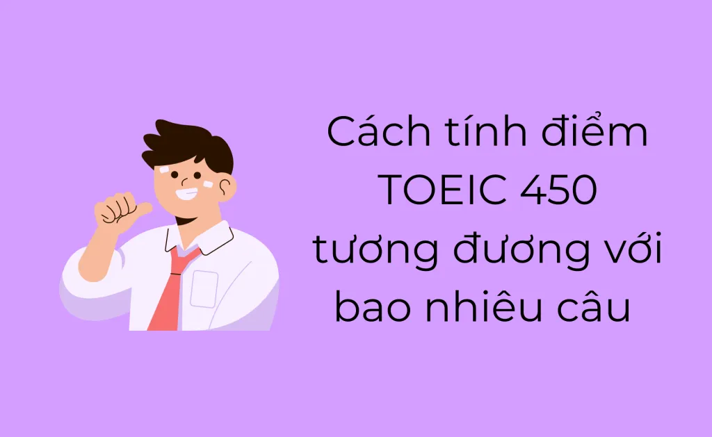 Cách tính điểm TOEIC 450