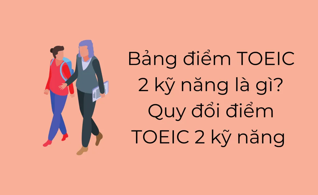 Bảng điểm TOEIC 2 kỹ năng