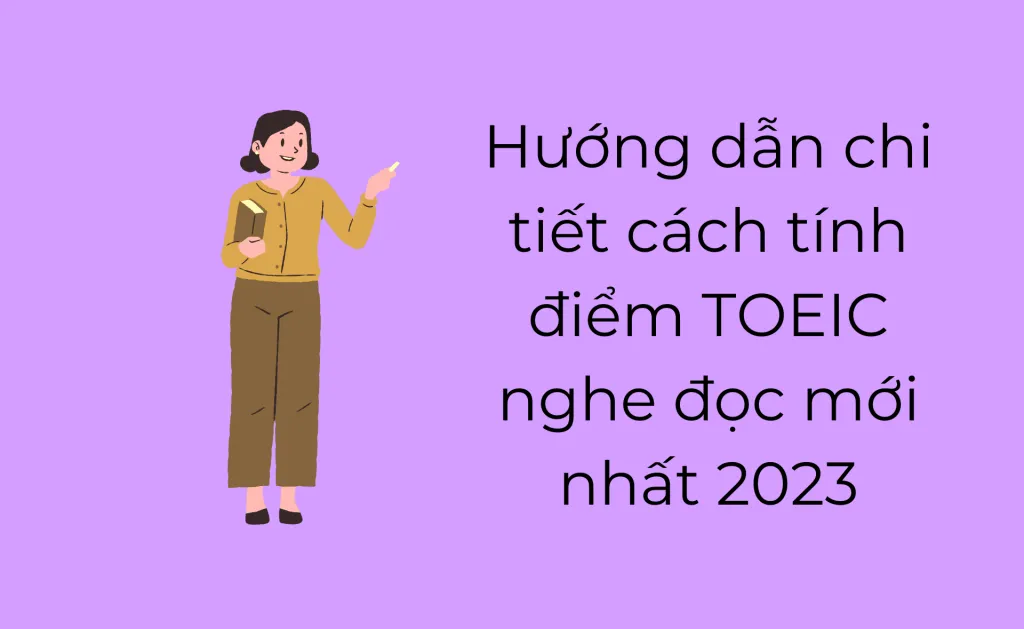 Tính điểm TOEIC nghe đọc