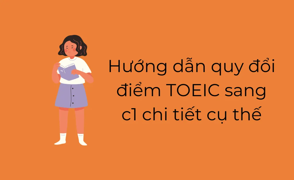 Quy đổi điểm TOEIC sang C1