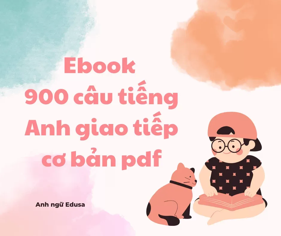 Ebook 900 câu tiếng anh giao tiếp cơ bản pdf