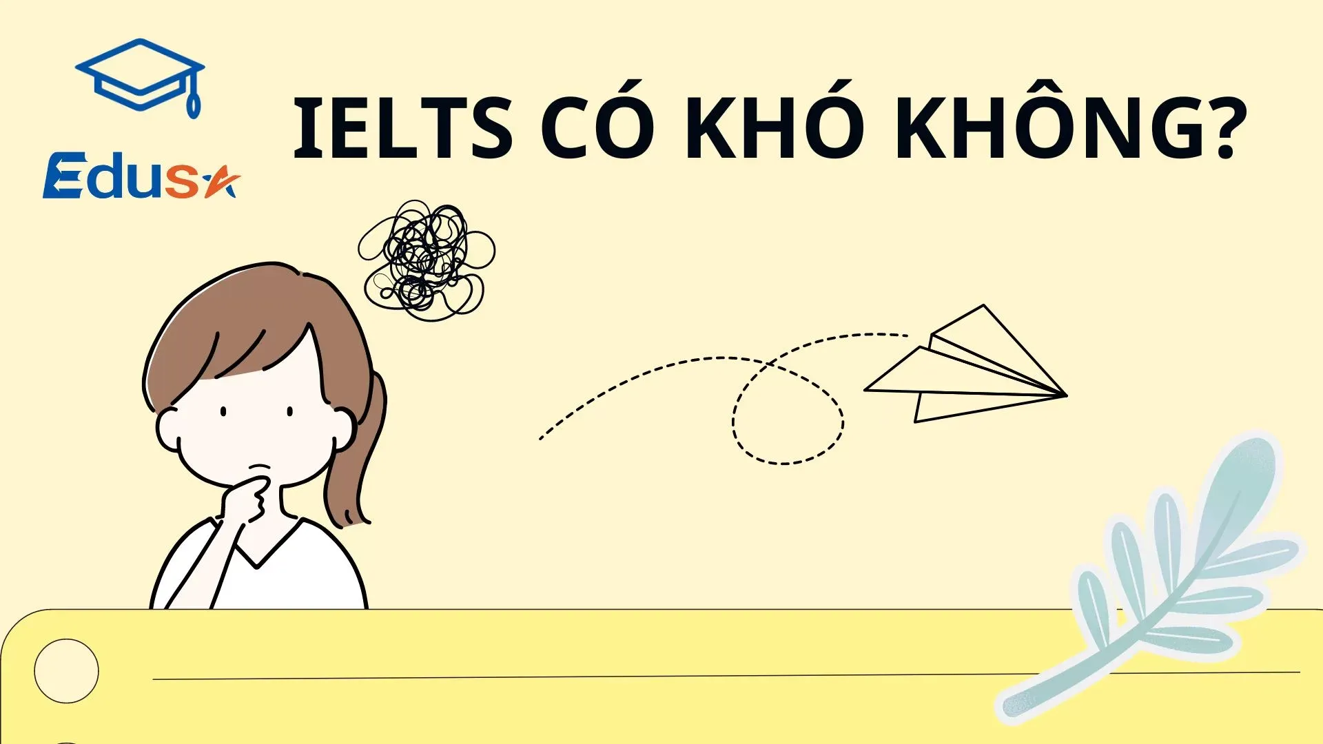 IELTS CÓ KHÓ KHÔNG? 