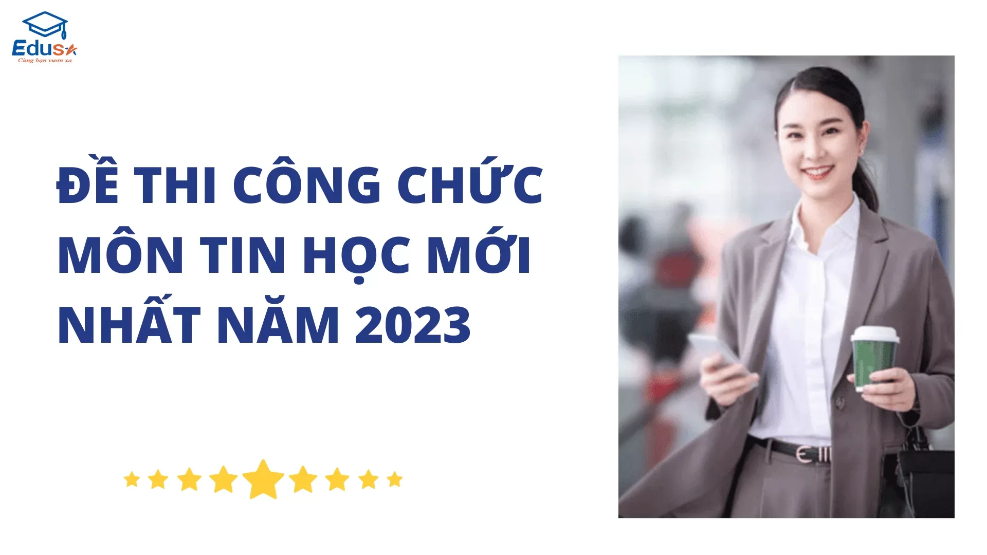 Đề thi công chức môn tin học mới nhất năm 2023