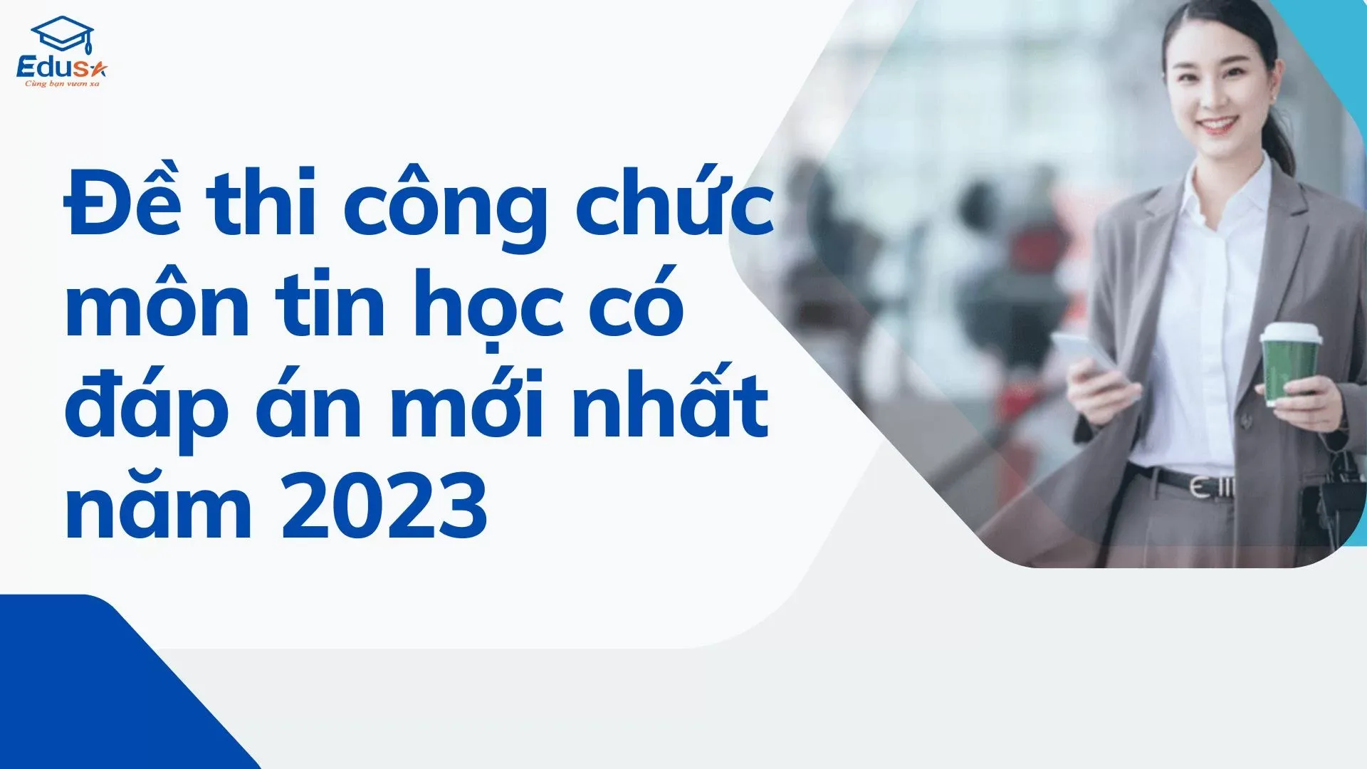 Đề thi công chức môn tin học có đáp án mới nhất năm 2023