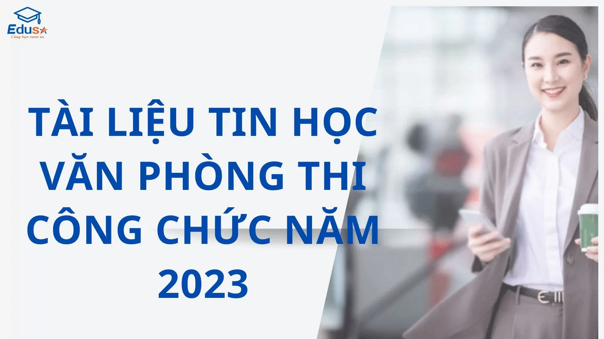 Tài liệu tin học văn phòng thi công chức năm 2023