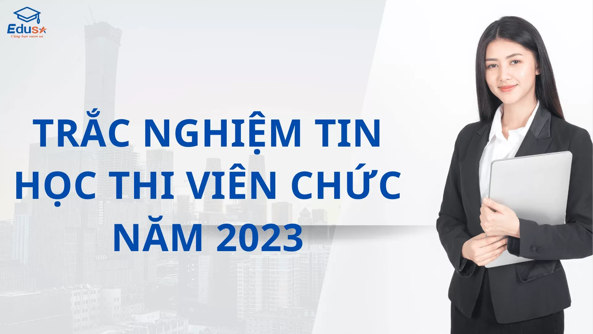 Trắc nghiệm tin học thi viên chức năm 2023