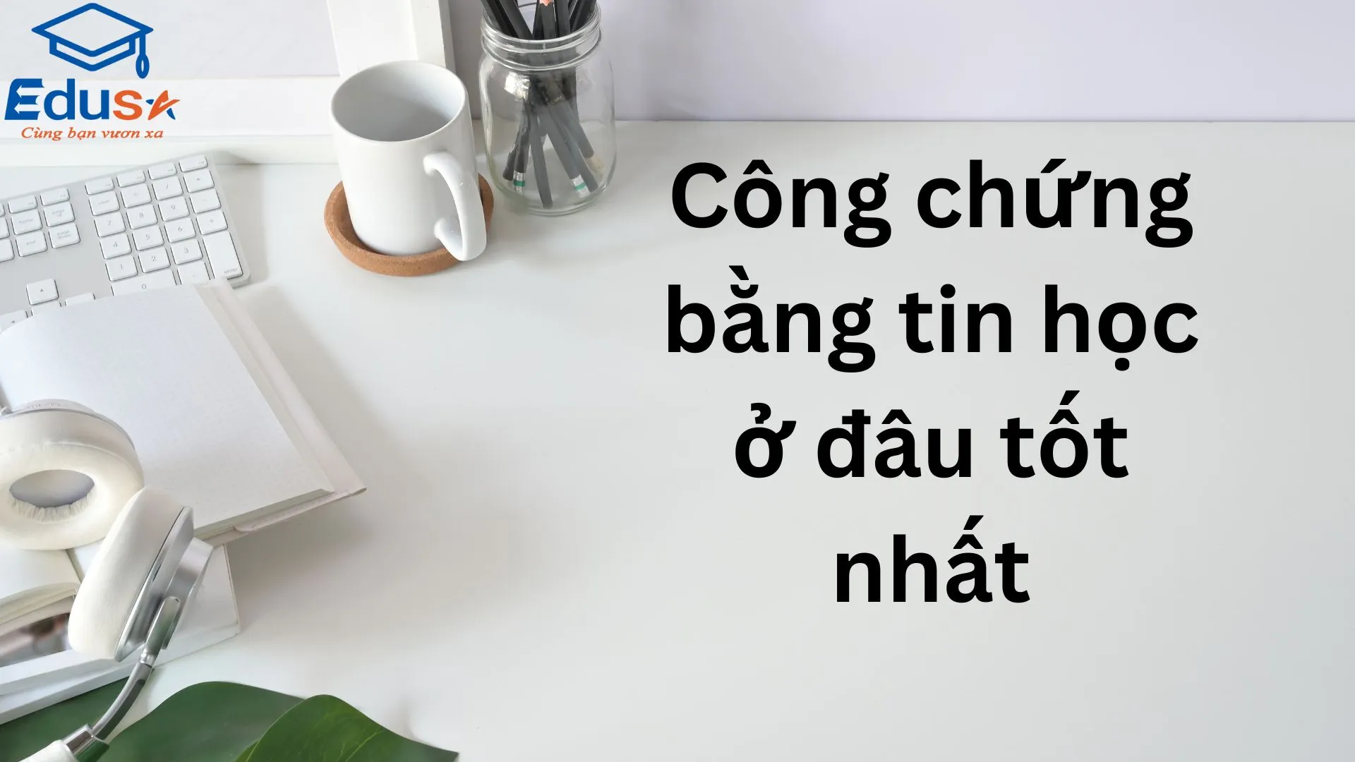 Công chứng bằng tin học ở đâu tốt nhất